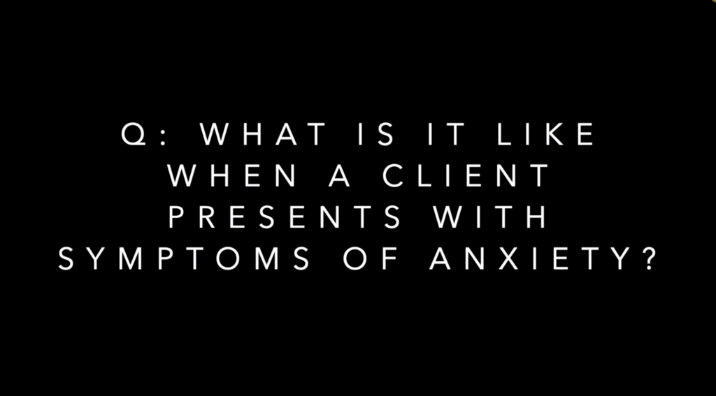 working with clients with symptoms of anxiety